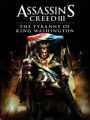 Assassin’s Creed III: Tyranny of King Washington